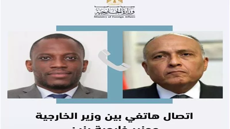 «شكري» يتلقى اتصالا هاتفيًا من وزير خارجية بنين